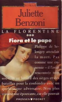 Livrenpoche : La florentine Tome III : Fiora et le pape - Juliette Benzoni - Livre