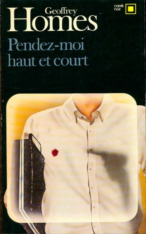 Livrenpoche : Pendez-moi haut et court - Geoffroy Homes - Livre