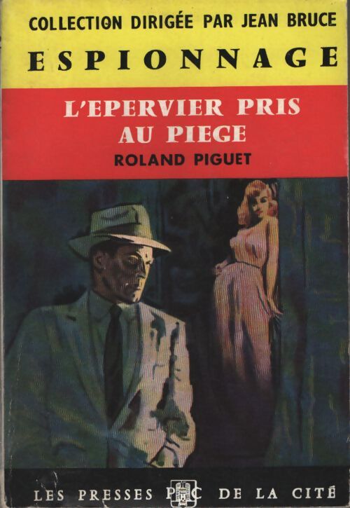 L'épervier pris au piège - Roland Piguet - Livre