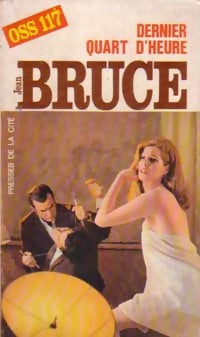 Dernier quart d'heure - Jean Bruce - Livre