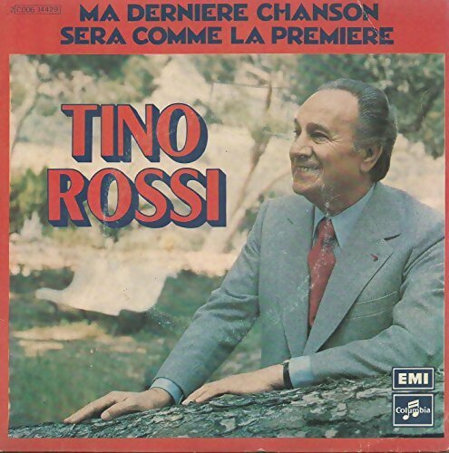 Ma Dernière Chanson Sera Comme La Première / Addio Julietta - Tino Rossi - Vinyle
