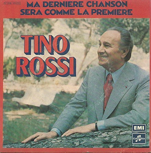 Livrenpoche : Ma Dernière Chanson Sera Comme La Première / Addio Julietta - Tino Rossi - Vinyle