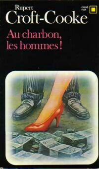 Livrenpoche : Au charbon, les hommes ! - Rupert Croft-Cooke - Livre
