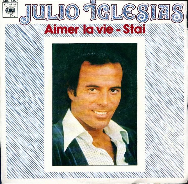 Livrenpoche : Aime la vie / Stai - Julio Iglesias - Vinyle