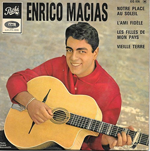 Livrenpoche : Notre place au Soleil / L'Ami fidèle / Les Filles de mon Pays / Vieille Terre - Enrico Macias - Vinyle