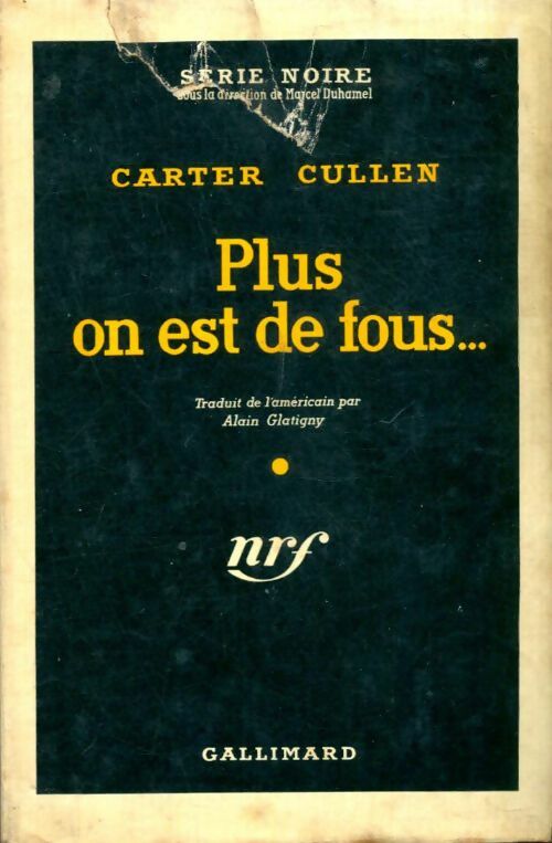 Livrenpoche : Plus on est de fous... - Carter Culle - Livre