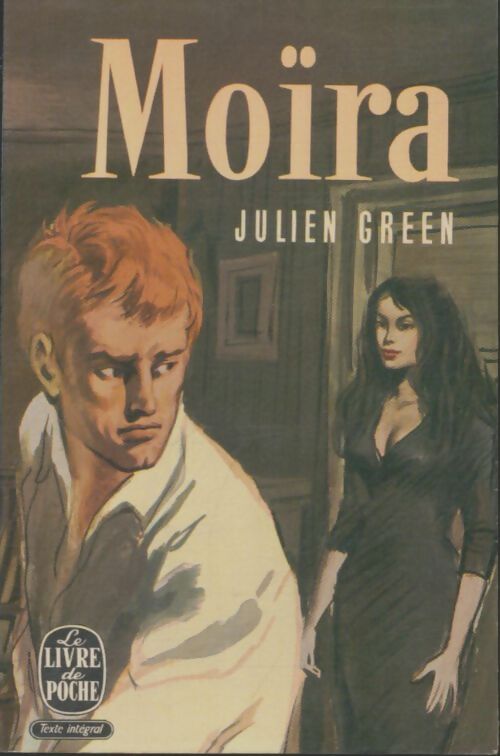 Livrenpoche : Moïra - Julien Green - Livre