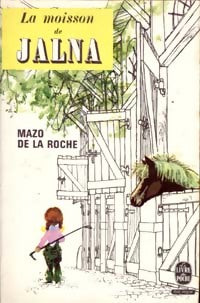Livrenpoche : La moisson de Jalna - Mazo De la Roche - Livre
