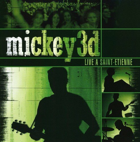 Mickey 3D - Live à Saint Etienne - Mickey 3D - CD