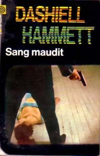 Livrenpoche : Sang maudit - Dashiell Hammett - Livre