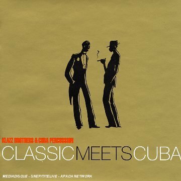 Livrenpoche : Classic Meets Cuba (Import allemand) - Klazz brothers & Cuba percussion - CD