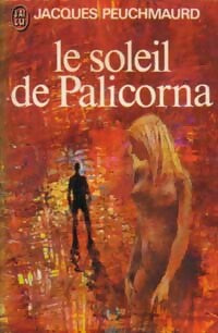 Livrenpoche : Le soleil de Palicorna - Jacques Peuchmaurd - Livre