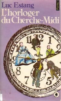 L'horloger du Cherche-Midi - Luc Estang -  Points Roman - Livre