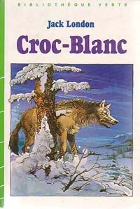 Livrenpoche : Croc-blanc - Jack London - Livre