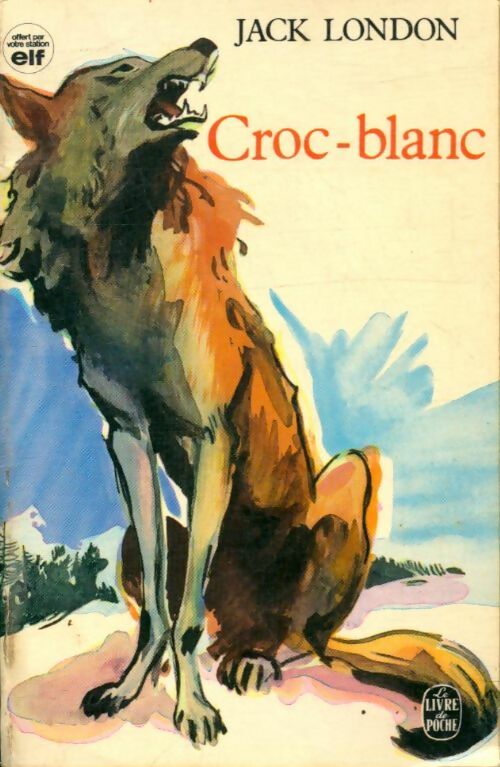 Livrenpoche : Croc-blanc - Jack London - Livre