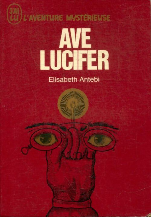 Livrenpoche : Ave Lucifer - Elisabeth Antebi - Livre