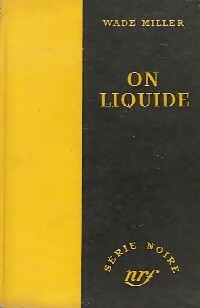 Livrenpoche : On liquide - Bob Wade, Bill Miller - Livre
