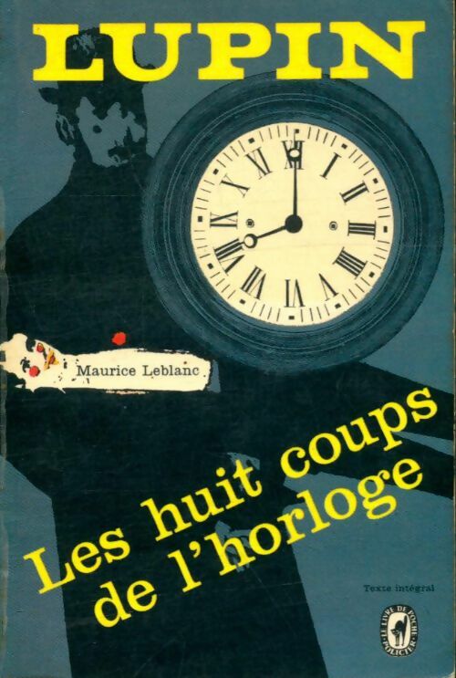 Livrenpoche : Les huit coups de l'horloge - Maurice Leblanc - Livre