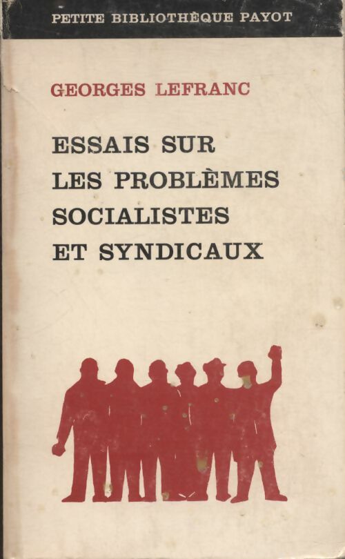Livrenpoche : Essais sur les problèmes socialistes et syndicaux - Lefranc - Livre