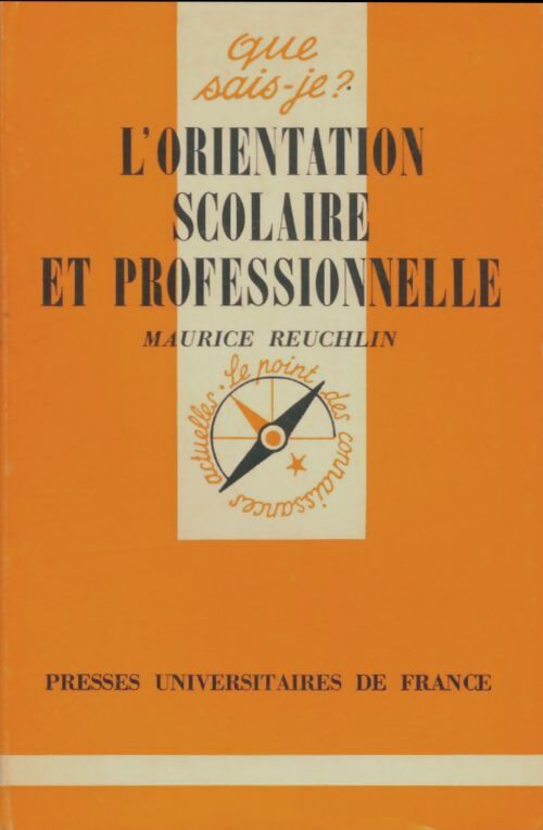 L'orientation scolaire et professionnelle - Maurice Reuchlin - Livre