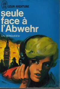 Livrenpoche : Seule face à l'Abwehr - Lily Sergueiew - Livre
