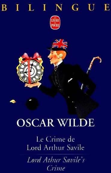 La crime de Lord Arthur Savile/ Lord Athur Savile's crime - Oscar Wilde -  Le Livre de Poche - Livre