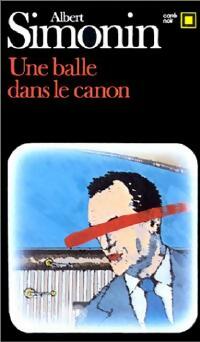 Livrenpoche : Une balle dans le canon - Albert Simonin - Livre
