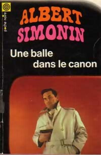 Livrenpoche : Une balle dans le canon - Albert Simonin - Livre