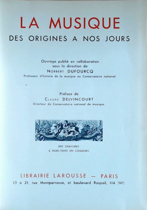 La musique des origines à nos jours - Norbert Dufourcq -  Larousse GF - Livre