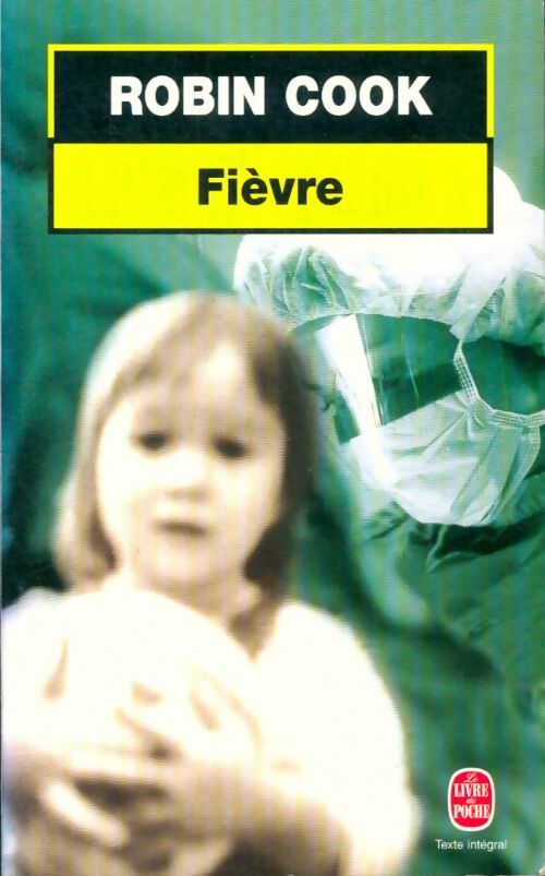 Livrenpoche : Fièvre - Robin Cook - Livre