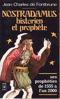 Livrenpoche : Nostradamus, historien et prophète - Jean-Charles Fontbrune - Livre