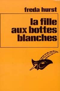 Livrenpoche : La fille aux bottes blanches - Freda Hurt - Livre