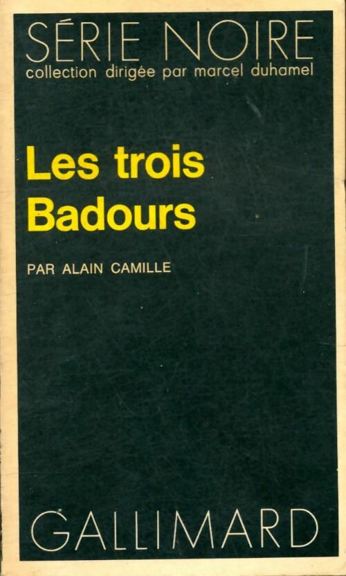 Livrenpoche : Les trois badours - Alain Camille - Livre