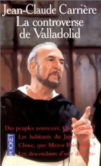 Livrenpoche : La controverse de Valladolid - Jean-Claude Carrière - Livre
