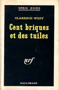 Livrenpoche : Cent briques et des tuiles - Clarence Weff - Livre