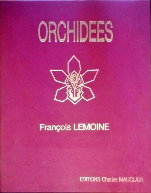 Orchidées. 30 aquarelles de François Lemoine - François Lemoine -  Mauclair GF - Livre
