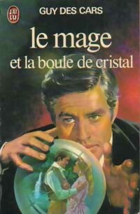 Livrenpoche : Le mage et la boule de cristal - Guy Des Cars - Livre