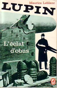 Livrenpoche : L'éclat d'obus - Maurice Leblanc - Livre