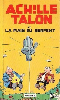 Achille Talon et la main du serpent - Greg - Livre