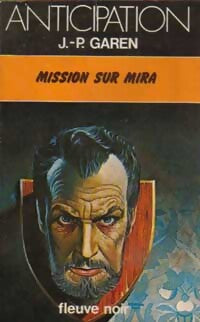 Mission sur Mira - Jean-Pierre Garen - Livre