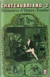 Livrenpoche : Mémoires d'Outre Tombe Tome II - François René Chateaubriand - Livre