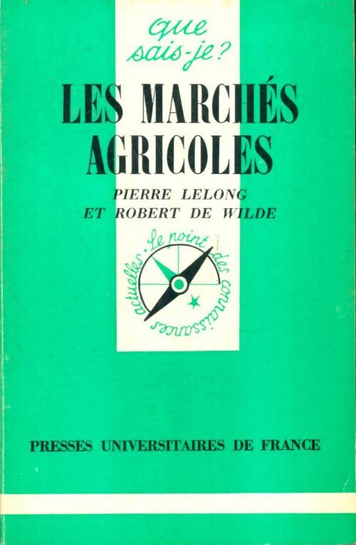 Livrenpoche : Les marchés agricoles - Pierre Lelong, Robert De Wilde - Livre