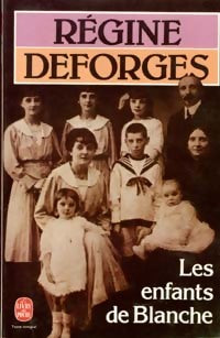 Les enfants de Blanche - Régine Deforges -  Le Livre de Poche - Livre