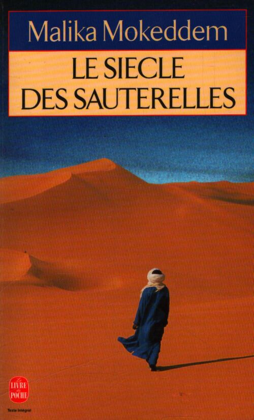 Le siècle des sauterelles - Malika Mokeddem - Livre