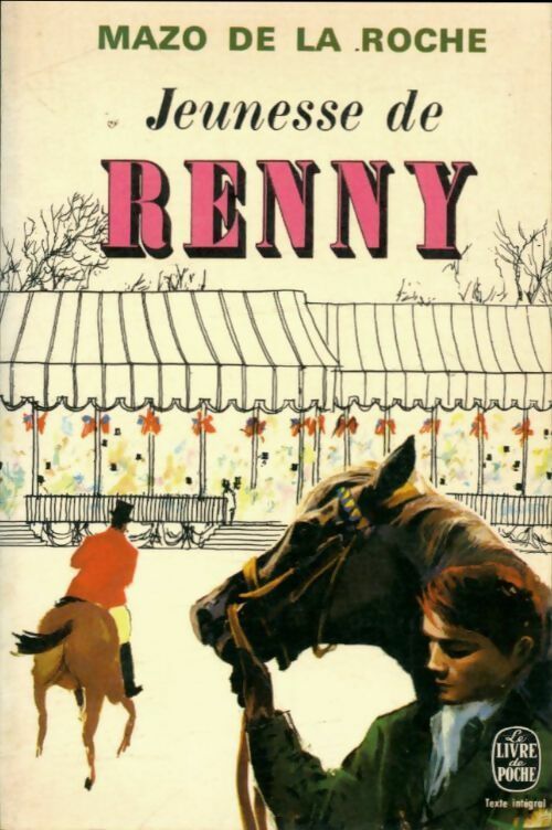 Jeunesse de Renny - Mazo De la Roche -  Le Livre de Poche - Livre