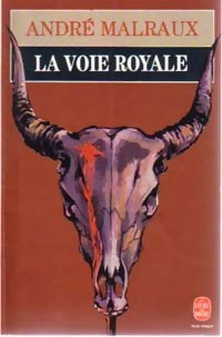 Livrenpoche : Les puissances du désert Tome I : La voie royale - André Malraux - Livre