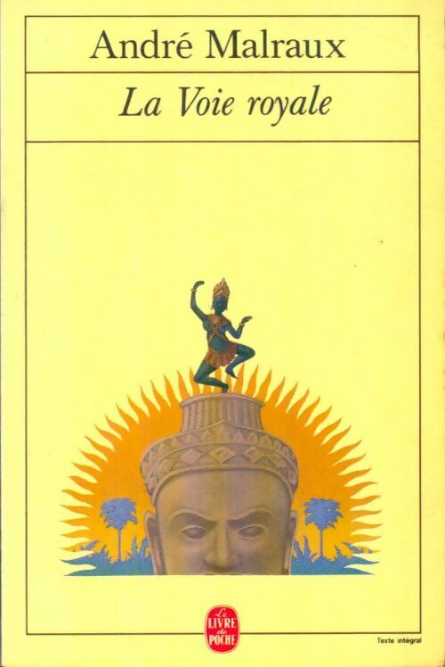 Livrenpoche : Les puissances du désert Tome I : La voie royale - André Malraux - Livre