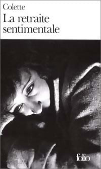 Livrenpoche : La retraite sentimentale - Colette - Livre
