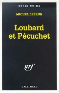 Livrenpoche : Loubard et Pécuchet - Michel Lebrun - Livre
