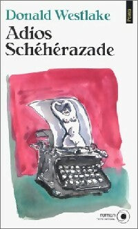 Livrenpoche : Adios Schéhérazade - Donald E. Westlake - Livre